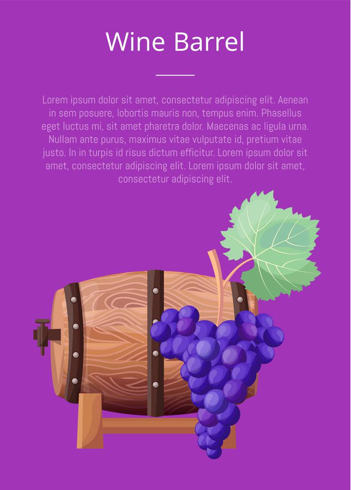 Wine Barrel, Text and Title Vector Illustration. Wine poster with text and title sample including wooden barrel, and ripe blue grapes vector illustration isolated on purple background