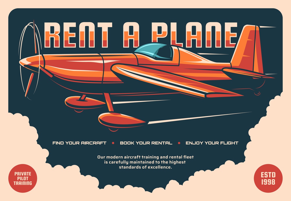 Rent a plane retro vector poster. Vintage propeller airplane flying in sky. Rental service, aviation school and private pilot flight training, educational courses for aviators and fliers advertising. Rent a plane retro vector poster