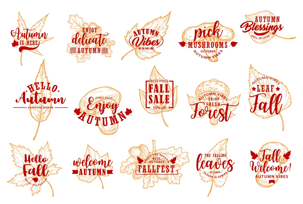 Autumn leaves, fall season sale labels and icons, vector holiday lettering. Autumnal leaf, oak acorn and forest mushroom symbols with quotes of love, welcome autumn and promotion discount. Autumn leaves, fall season sale labels