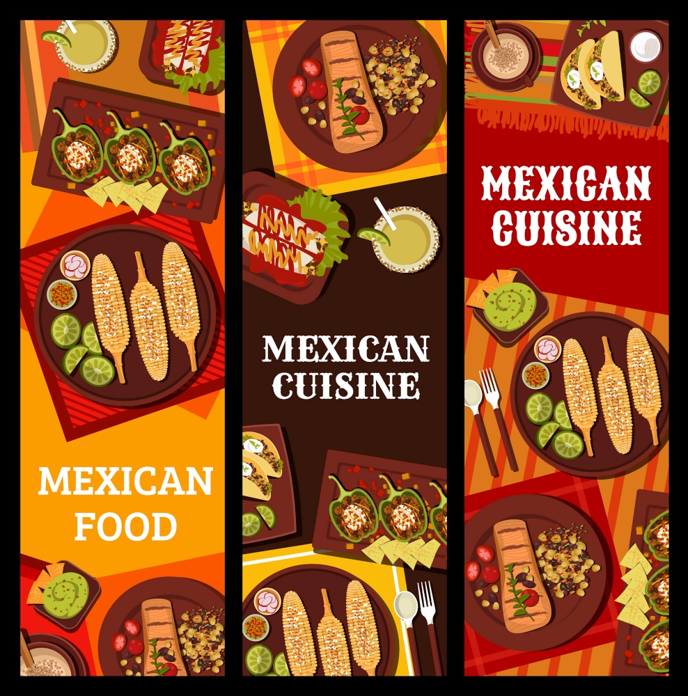 Mexican cuisine restaurant dishes and drinks vector banners. Michelada cocktail, stuffed peppers and chicken enchiladas, grilled corn, Carne Asada beef and avocado guacamole, meat and bean tacos. Mexican food meals and drinks banners