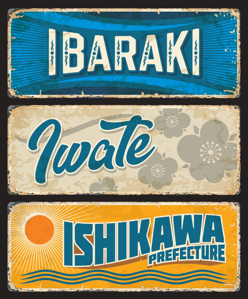 Ibaraki, Iwate and Ishikawa tin signs, Japan prefecture grunge vector plates. Japan region old plates with retro typography, paulownia flowers and sun. Asian voyage memories, travel destination sign. Iwate, Ishikawa, Ibaraki Japan prefecture plates