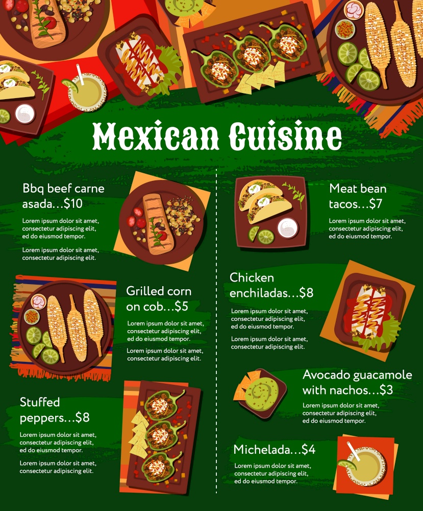 Mexican cuisine meals menu vector template. Carne Asada beef, meat and bean tacos, Michelada cocktail, stuffed peppers and avocado guacamole with nachos, chicken enchiladas, grilled corn on cob. Mexican cuisine meals vector menu