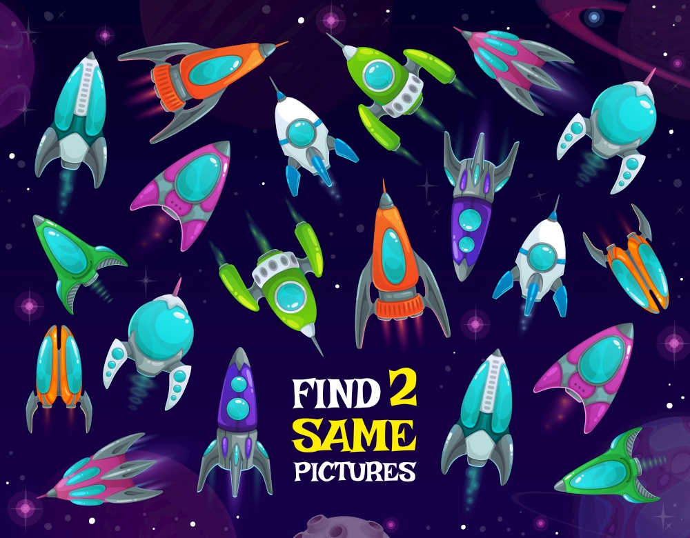 Spaceships in space kids game, find two same rockets vector riddle with shuttles in galaxy. Children logic educational test with funny space ships in starry sky. Cartoon worksheet for mind development. Spaceships in space kids game, find same rockets