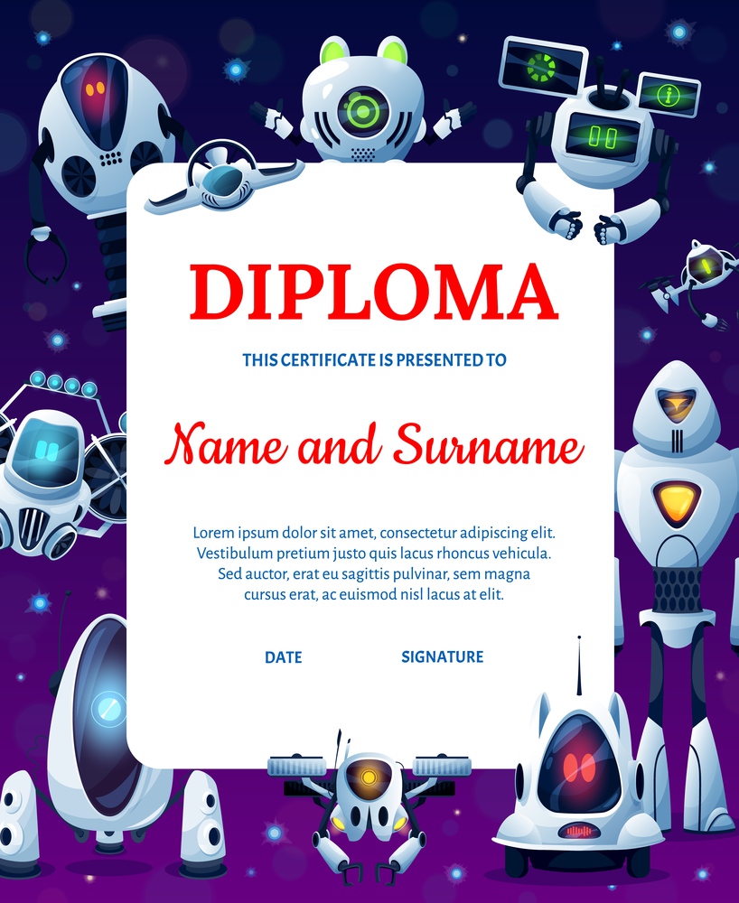 Cartoon robots, kids education diploma or achievement certificate. Vector school graduation diploma, student appreciation certificate, gift or award with background frame of robots, bots, droid drones. Cartoon robots, kids education diploma certificate