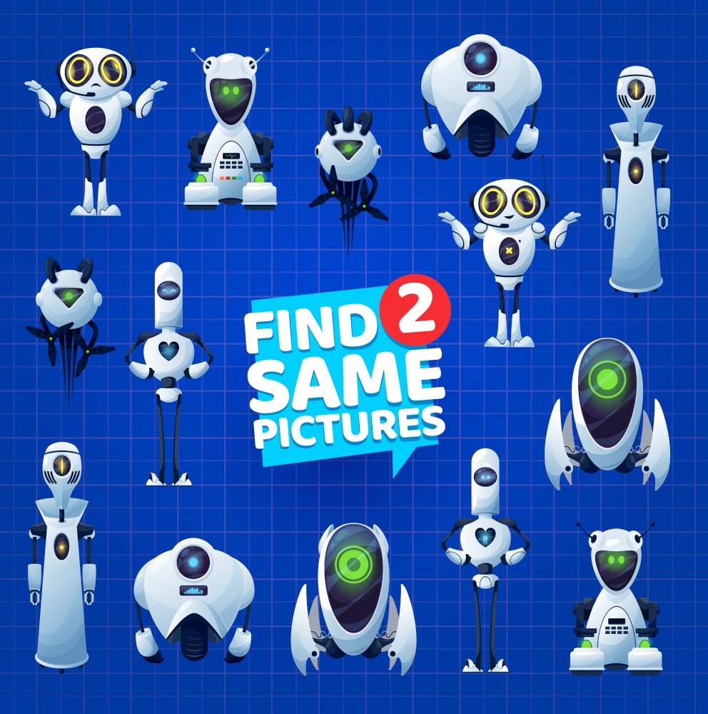 Find two same robots, kids riddle game, vector cartoon boardgame. Kids game or puzzle tabletop find same picture with robots, android bots and cyber aliens, chatbots and AI robotic cyborgs. Find two same robot droids, kids riddle board game