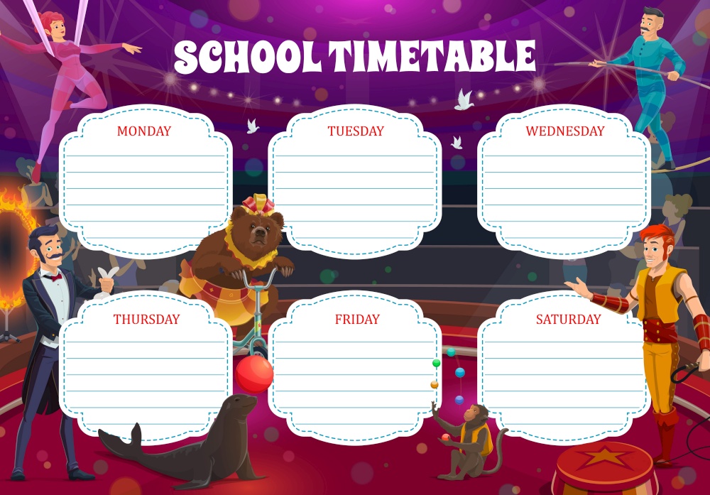 Cartoon circus performers, school timetable with big top artists vector template. Weekly student schedule with acrobats, air gymnasts and magician or tamer. Week planner with shapito characters. Cartoon circus performers, school week timetable