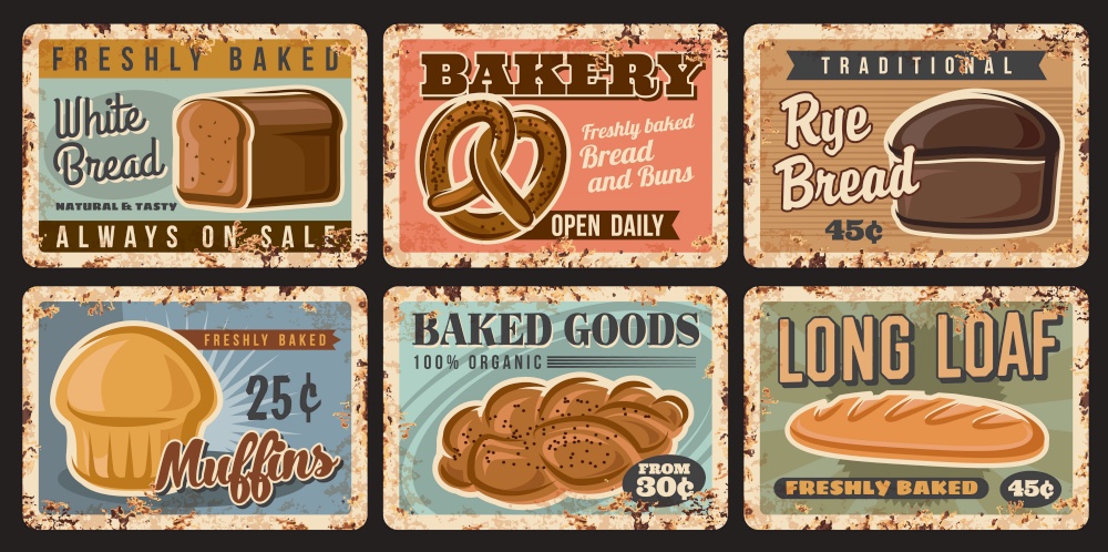 Bakery bread and pastry plates of rusty metal with baked loafs and sweets, vector vintage posters. Bakery shop baked food products, wheat or wholegrain long loaf, muffin cakes and pretzel price cards. Bread metal rusty plates, bakery loafs and pastry