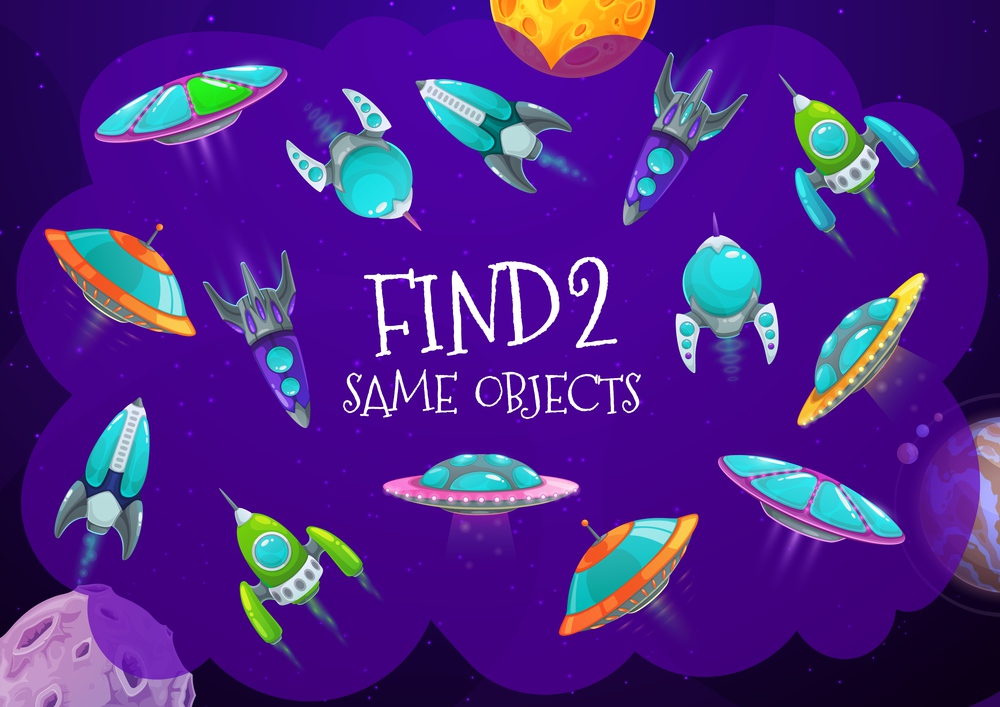 Find spaceship in galaxy kids game with cartoon rockets. Vector riddle choose two same alien shuttles in space Children logic educational test with ufo saucers in galaxy, baby mind development test. Find spaceship in galaxy kids game with rockets