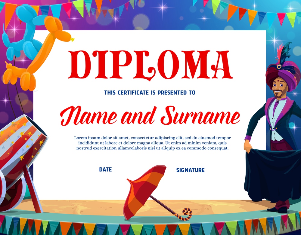 Kids education diploma with circus magician on chapiteau stage. Vector diploma, award or achievement certificate of school graduation or competition winner with frame border of illusionist, balloons. Kids education diploma, circus magician on stage