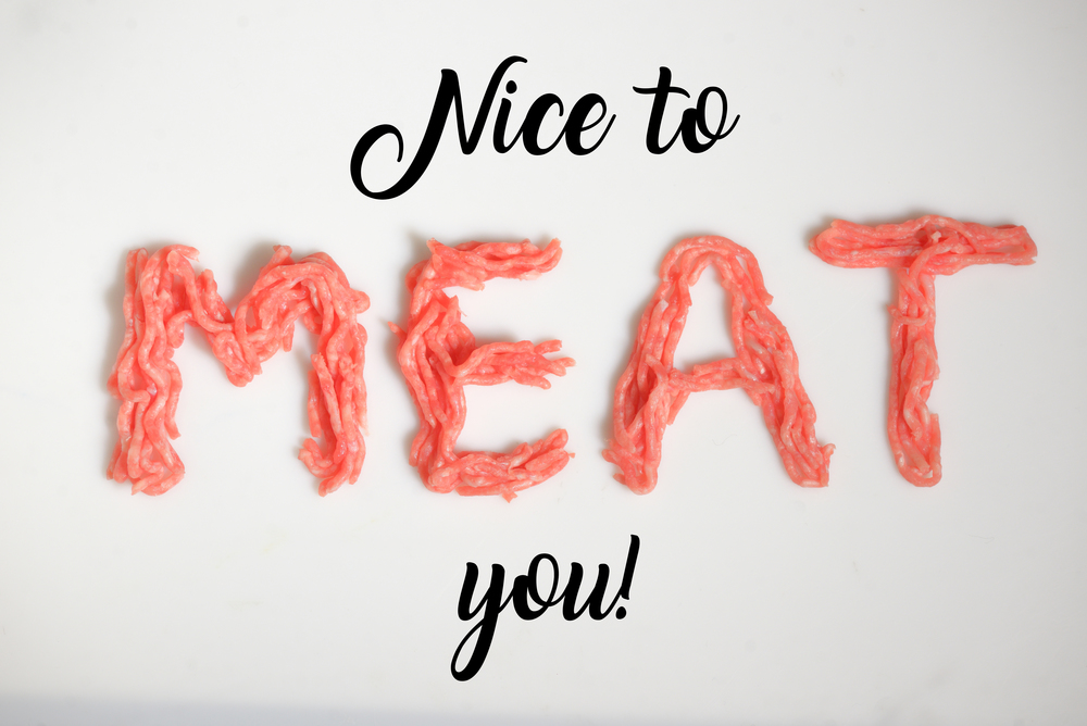 Nice To Meat You Written On White Background With Real Meat