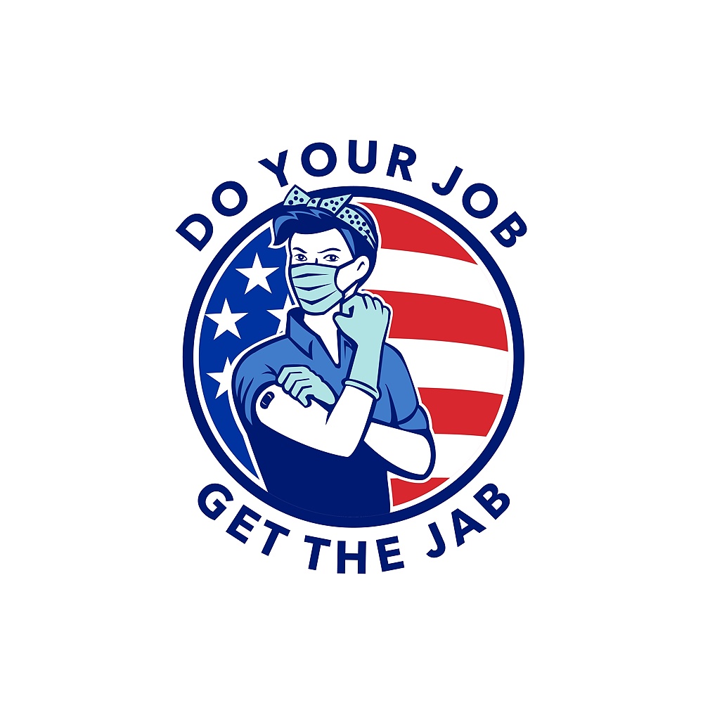 Mascot illustration of American Rosie the riveter as frontline worker wearing mask already received the Covid-19 vaccine saying Do your Job Get The Jab with USA stars and stripes flag in retro style.. Do Your Job Get The Jab Showing Rosie The Riveter Getting the Covid-19 Vaccination USA Flag Mascot