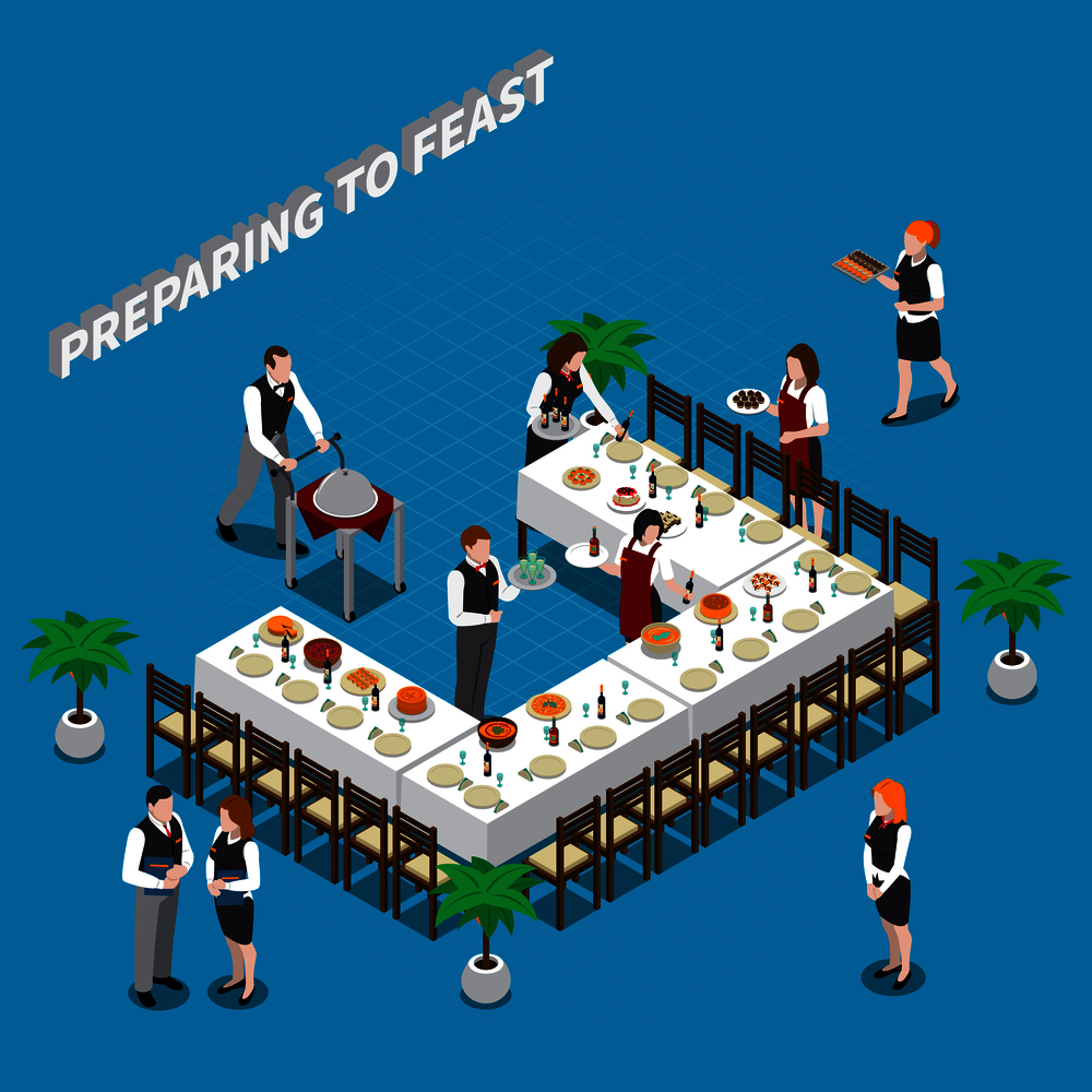 Preparing to feast isometric composition with waiters, dishware and food on table on blue background vector illustration. Preparing To Feast Isometric Composition