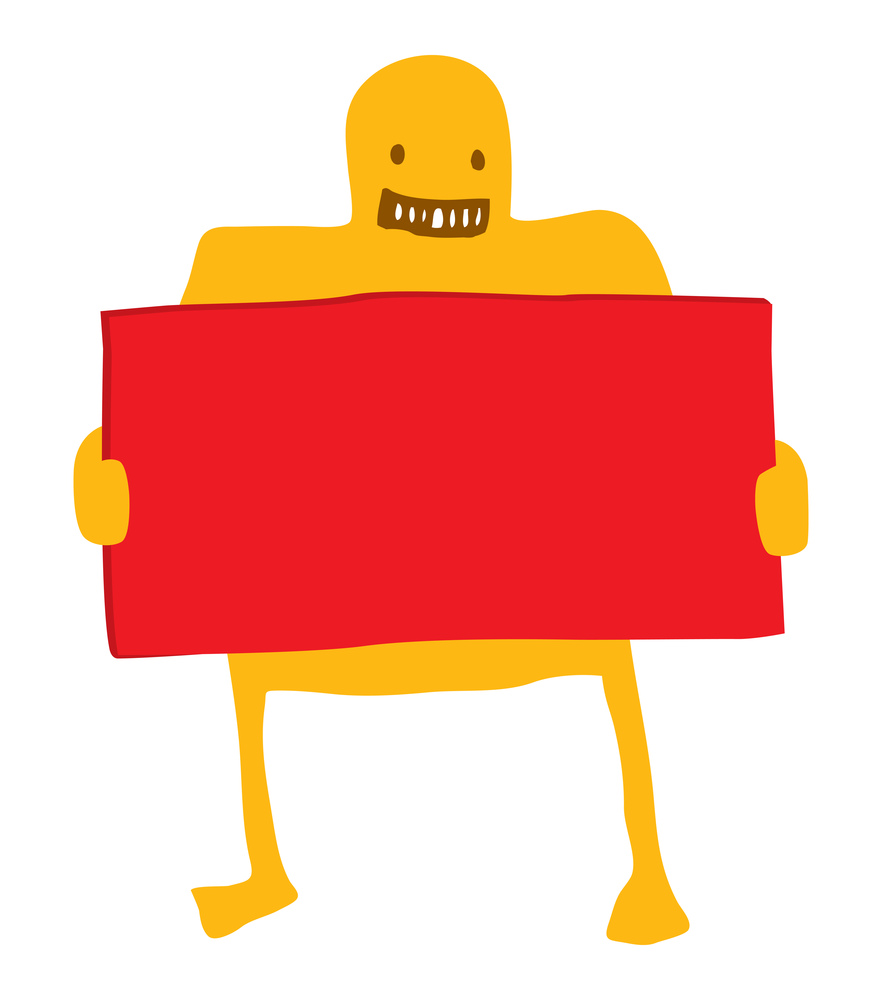 Cartoon illustration of funny character holding a blank sign
