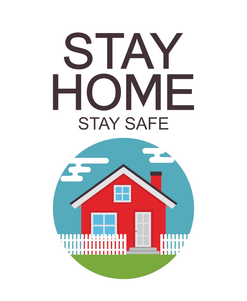 Stay Home. Stay Safe poster  awareness social media campaign and coronavirus prevention. Vector Illustration EPS10. Stay Home. Stay Safe poster  awareness social media campaign and coronavirus prevention. Vector Illustration