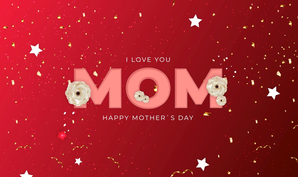 I love you mom. Happy Mother`s Day background. Vector Illustration EPS10. I love you mom. Happy Mother s Day background. Vector Illustration