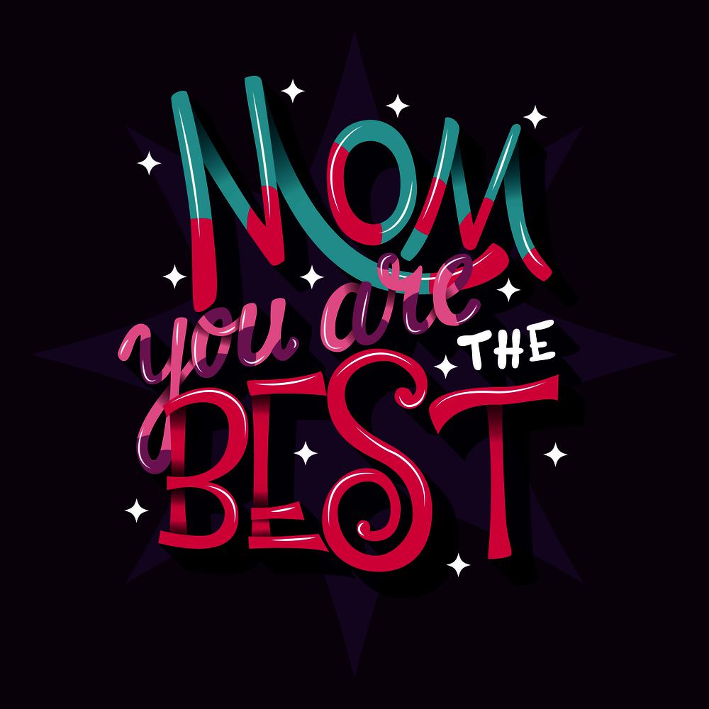 Mom you are the best, Happy Mother&rsquo;s Day, hand lettering typography modern poster design, vector illustration