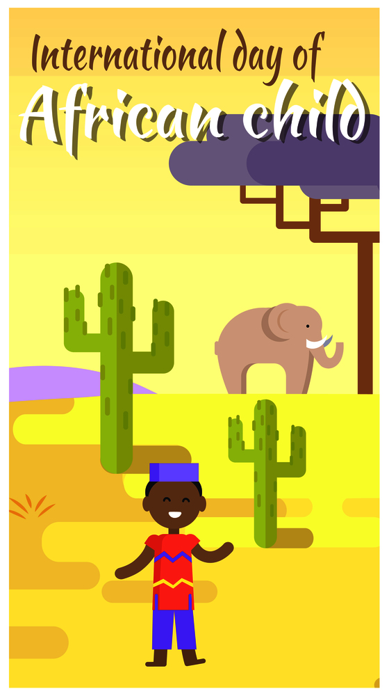 International African Child Day placard with boy in ethnic costume, green cactuses, big elephant and baobab tree vector illustration.. International African Child Day Cartoon Placard