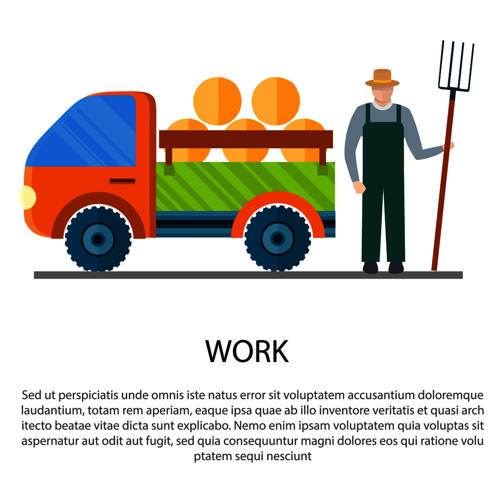 Work poster with car carrying hay in a trailer and gardener with pitchfork nearby vector. Auto for transportation haystacks, vector illustration. Car Carrying Hay in a Trailer Vector Illustration