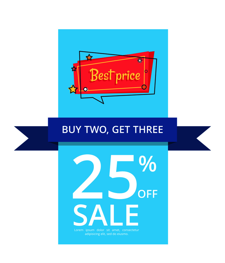 Buy two get three best price 25 percent off sale proposition banner discount with blue ribbon, vector in online shopping concept. Special offer in store. Buy Two Get Three Best Price 25 Percent Off Sale