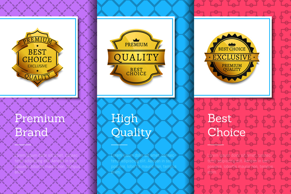 Premium brand high quality best choice golden labels set of logos design on colorful posters with text vector illustrations on abstract backgrounds. Premium Brand High Quality Choice Golden Labels