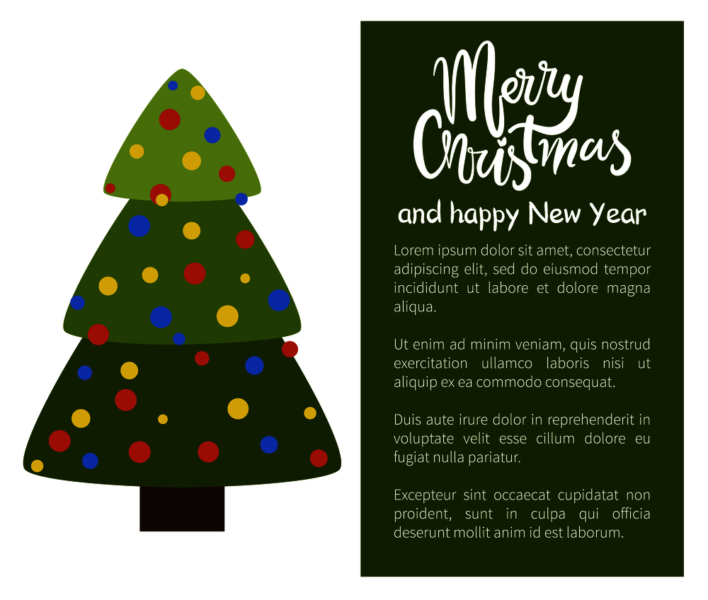 Merry Christmas Happy New Year poster with tree in simple style decorated by round colorful circles vector illustration web banner with place for text. Merry Christmas and Happy New Year Poster Tree