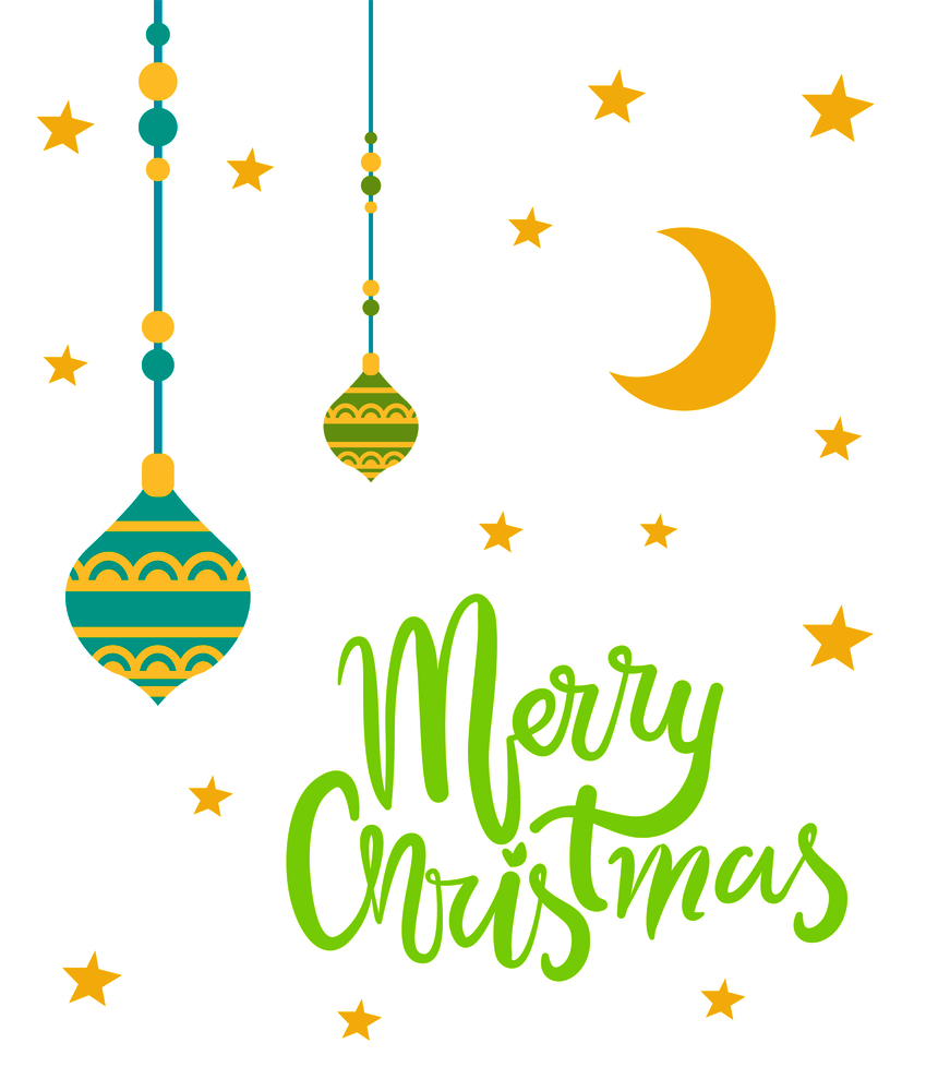 Merry Christmas, poster with calligraphic headline of green color and images of toys and balls, icons of some stars and moon on vector illustration. Merry Christmas Poster on Vector Illustration