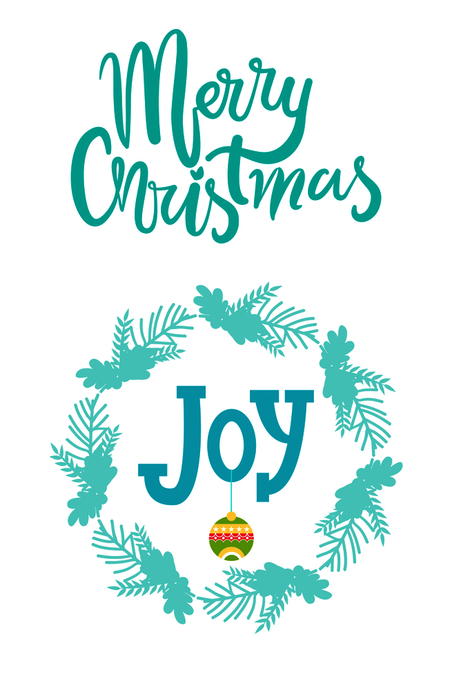 Merry Christmas joy card with festive decorations on bright background. Vector illustration with colorful glass ball surrounded by frame of branches. Merry Christmas Joy Card with Festive Decorations