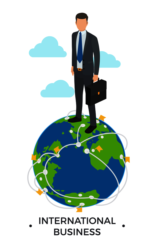 International business, man standing on icon of globe, titles below and clouds above him, picture represented on vector illustration. International Business Man Vector Illustration