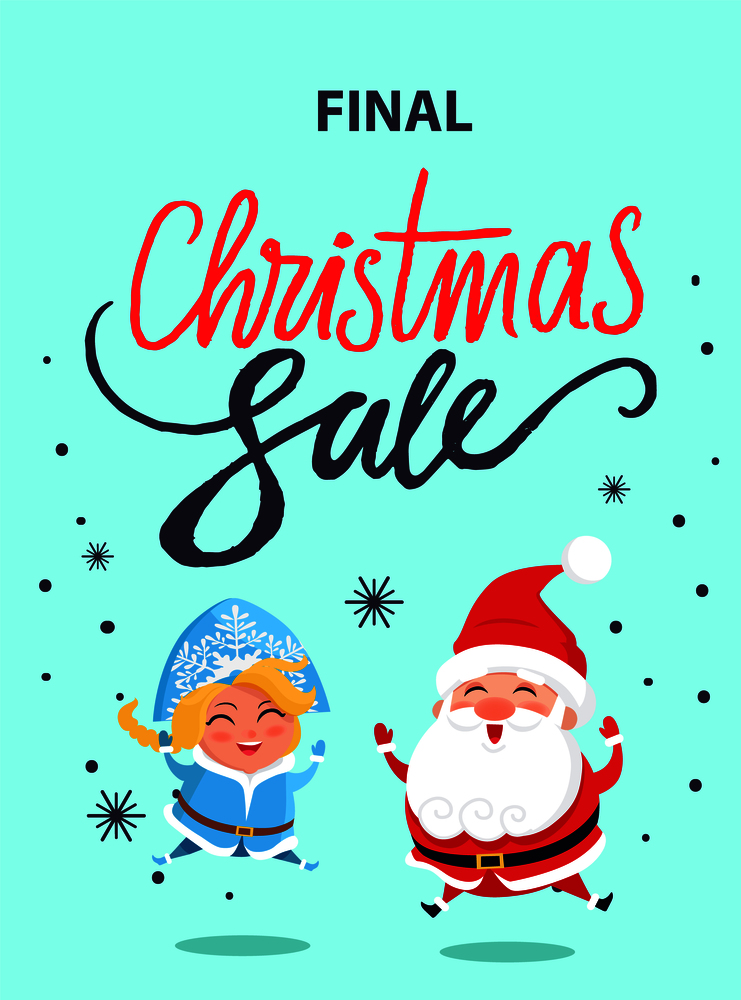 Final Christmas sale advertisement poster with jumping Santa Claus and Snow maiden in carnival costumes vector illustration banner. Final Christmas Sale Poster Jumping Santa Maiden