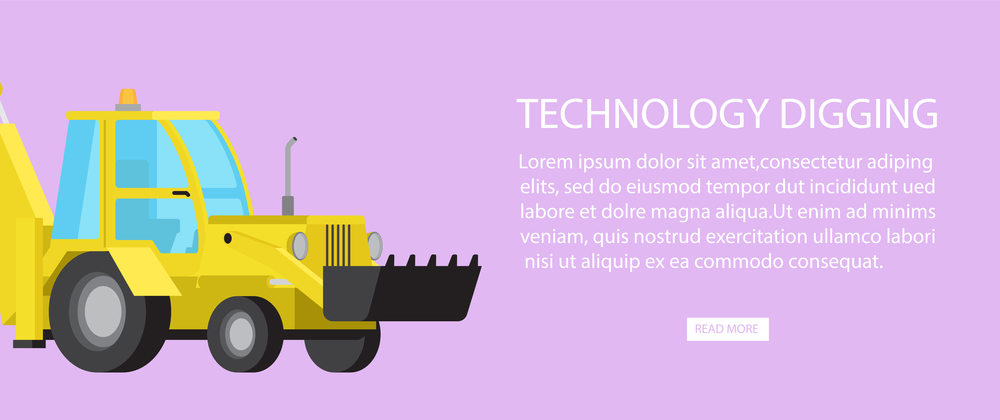Technology digging equipment web banner with text information vector illustration. Machinery industrial digger bulldozer transport. Machinery Industrial Digger Bulldozer Transport