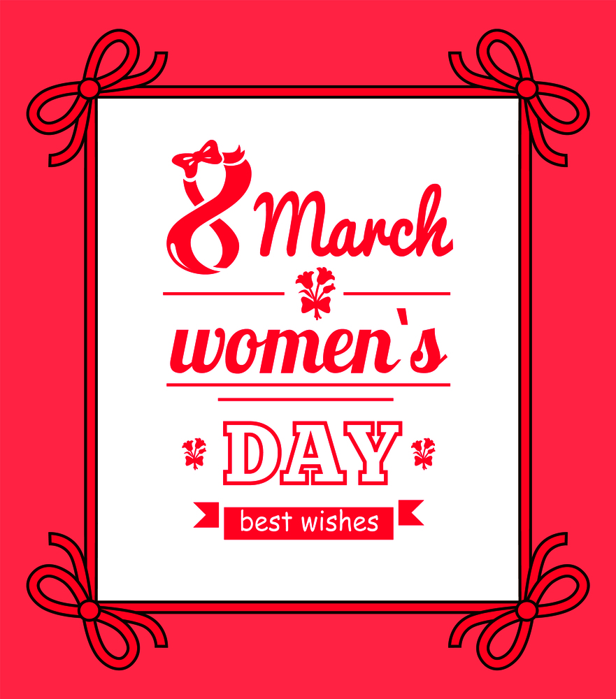 8 March womens day, poster with headline, and frame decorated with bows, ribbon and title, floral elements, vector illustration, isolated on pink. 8 March Womens Day with Bows Vector Illustration