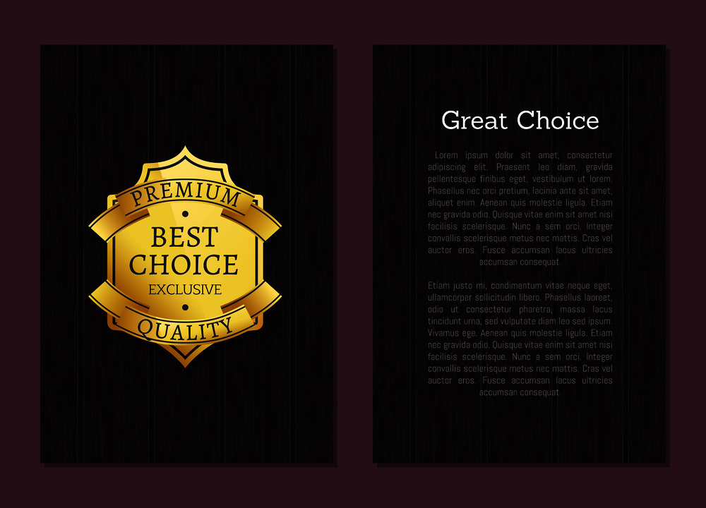 Great choice exclusive premium quality golden label isolated on wooden background vector illustration, guarantee assurance seal of best product with text. Great Choice Exclusive Premium Quality Gold Label