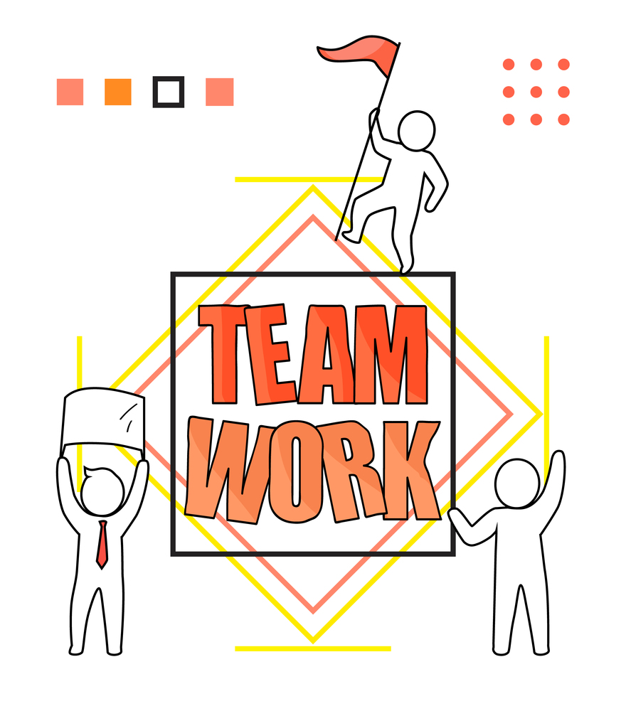 Sketch of happy little people with big word Teamwork. Doodle cute miniature scene of workers with flag and poster. Hand drawn cartoon vector illustration for business design and infographic. Sketch of happy little people with big word Teamwork. Doodle cute miniature scene of workers
