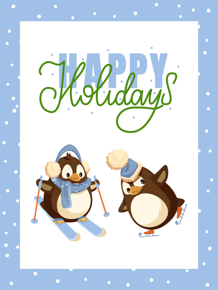 Happy holiday Christmas greeting card, penguins on skis and skates. Birds in Santa hat and earmuffs doing winter sports on winter holiday postcard vector.. Happy Holiday Christmas Greeting Card and Penguins
