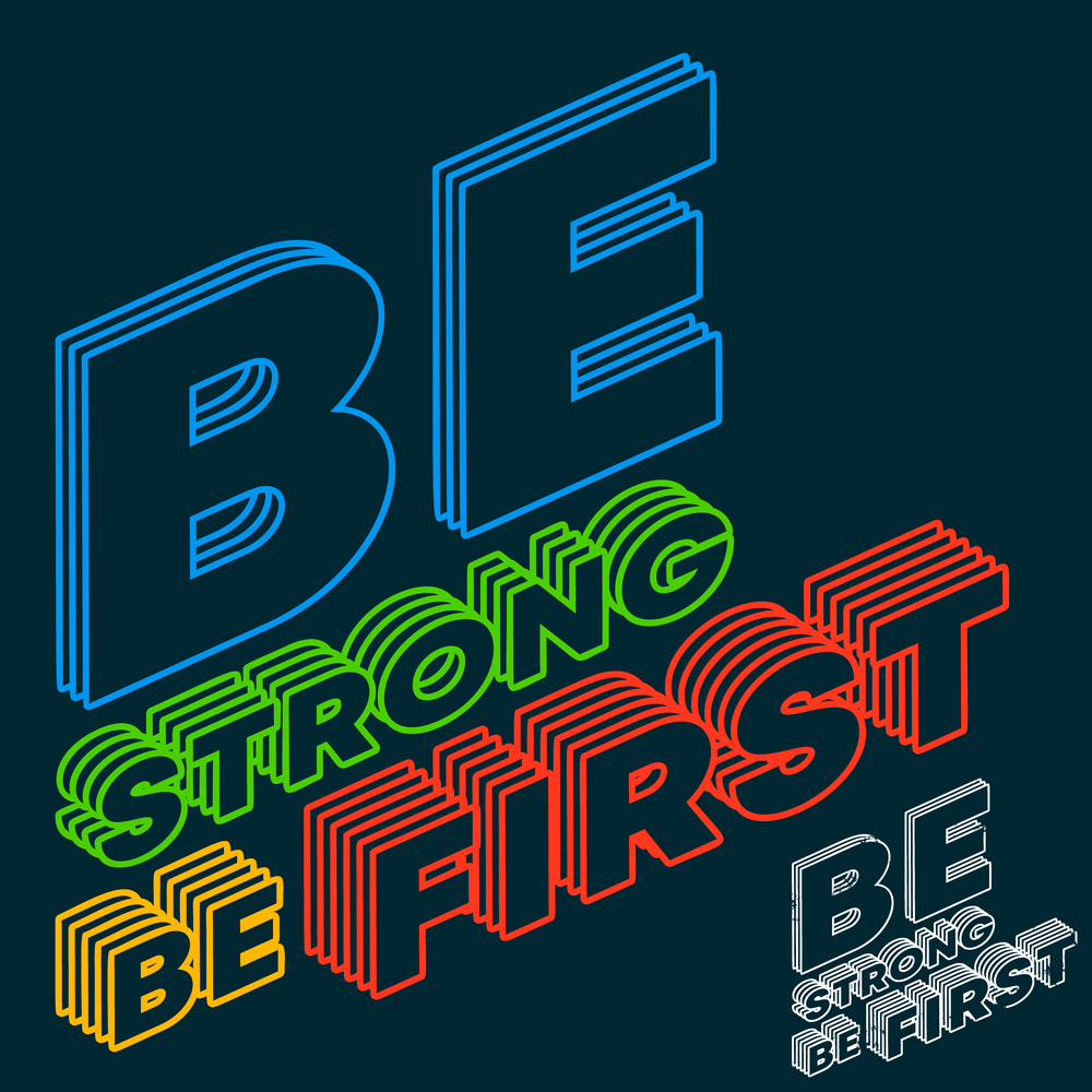 Be Strong Be First - motivational, inspirational quote. Vector illustration.. Be Strong Be First - motivational, inspirational quote. Vector illustration