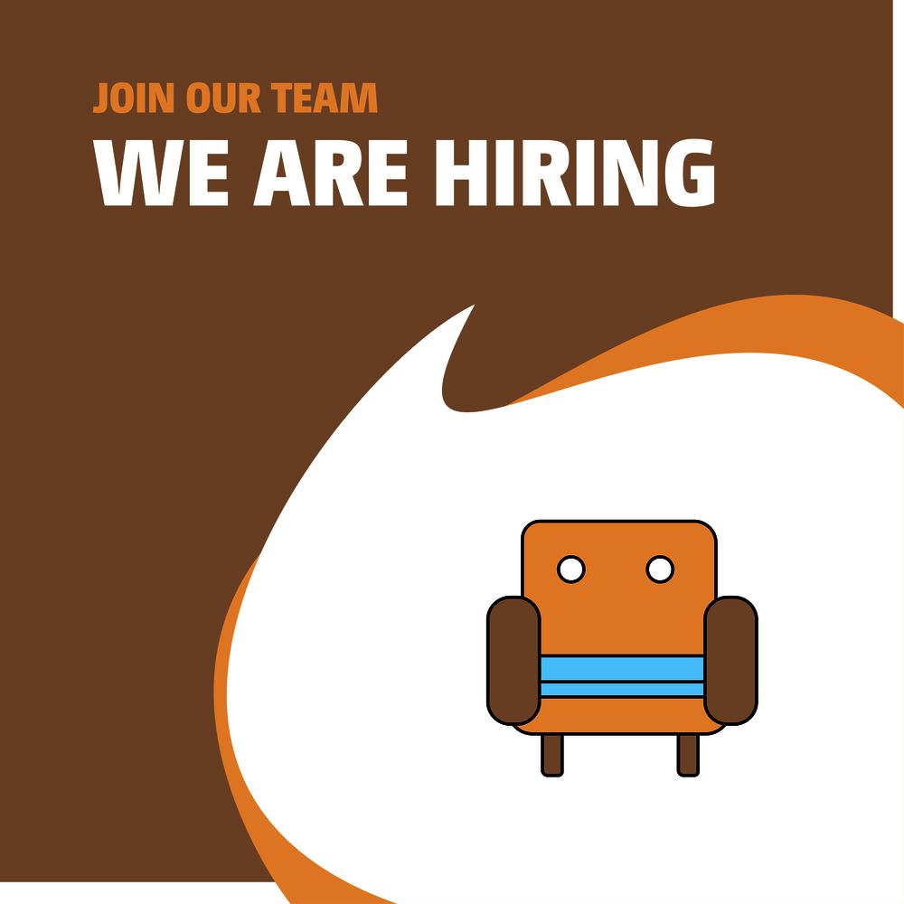 Join Our Team. Busienss Company Sofa  We Are Hiring Poster Callout Design. Vector background