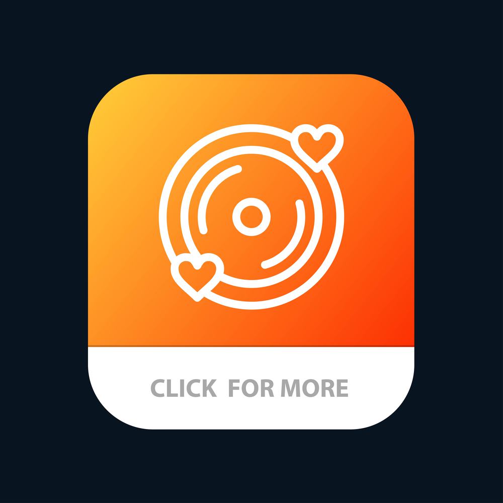 Disk, Love, Heart, Wedding Mobile App Button. Android and IOS Line Version