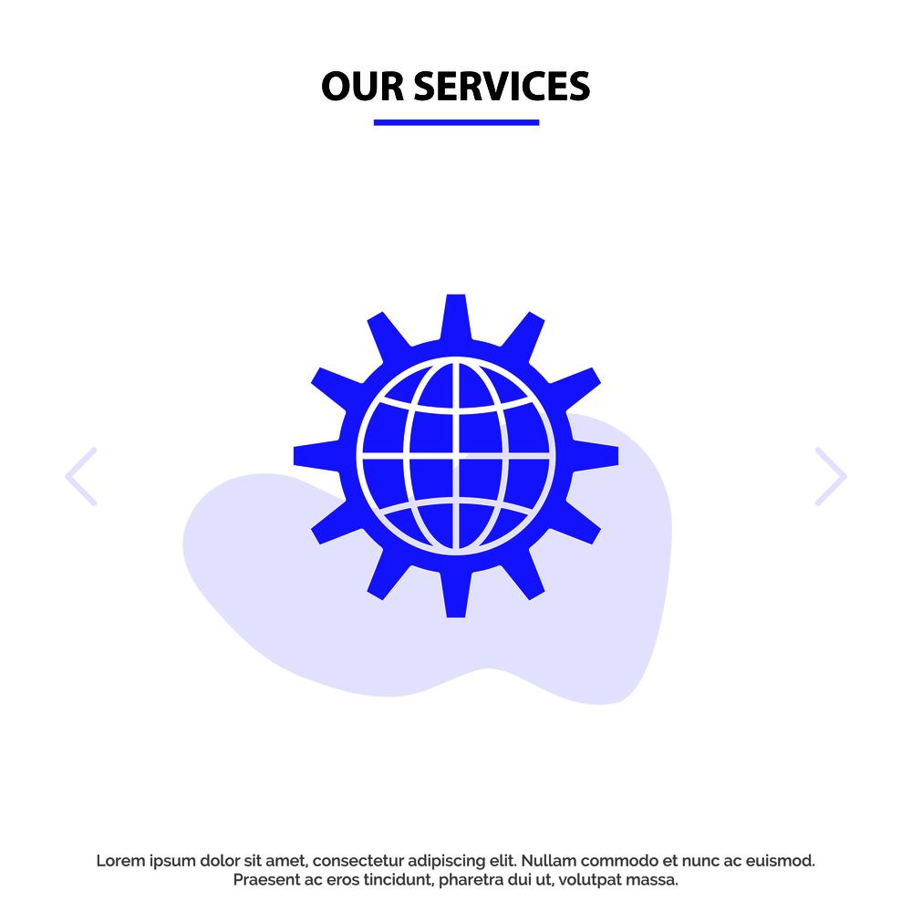 Our Services Global, Business, Develop, Development, Gear, Work, World Solid Glyph Icon Web card Template