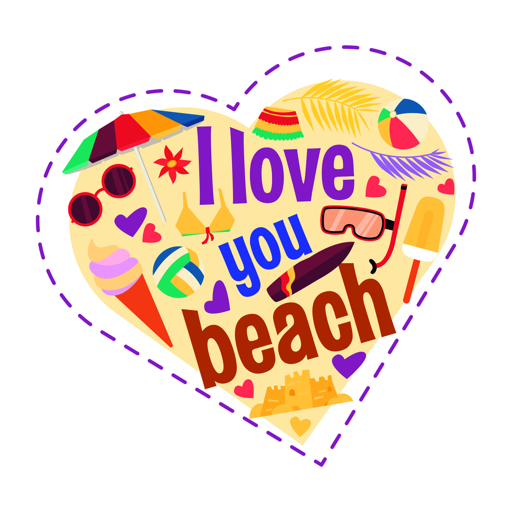 I love you beach. Cartoon heart shape composition. Vector illustration. I love you beach. Cartoon heart shape