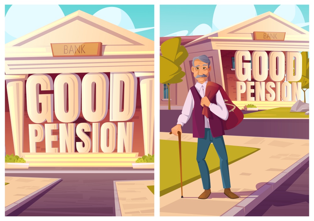 Good pension, fund savings cartoon posters. Happy pensioner with money sack leave bank. Long-term capital investment for seniors, retirement financial insurance for elderly people, vector illustration. Good pension, fund savings capital cartoon posters
