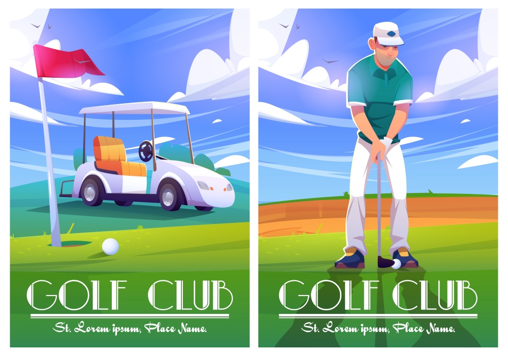 Golf club posters with illustration of green course, cart and player. Vector cartoon flyers with cartoon golfer man with putter, car, white ball and hole in ground with red flag on grass. Golf club posters with green course, cart, player