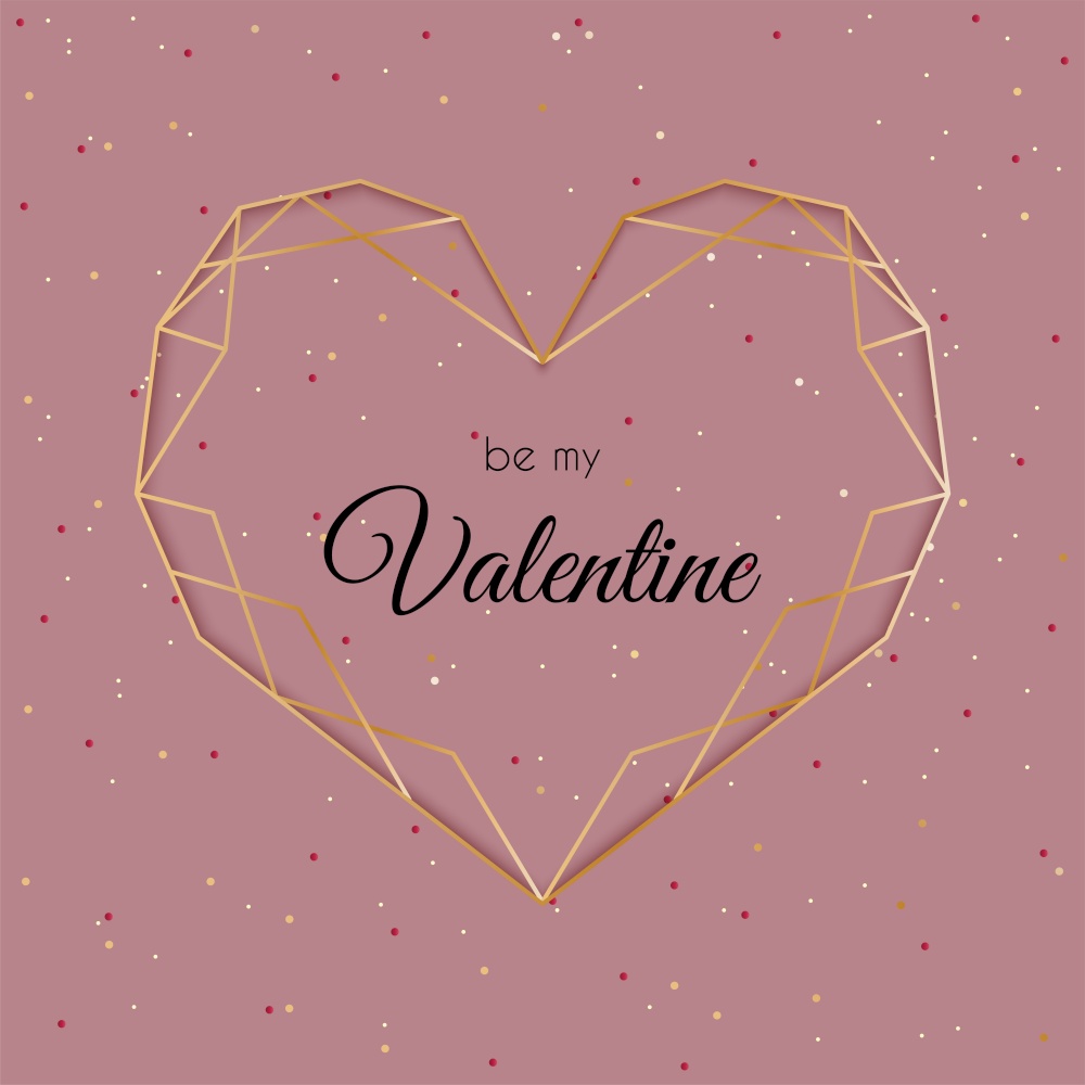 Valentines Day greeting card with geometric golden heart frame. Be my Valentine pink nude background, vector illustration