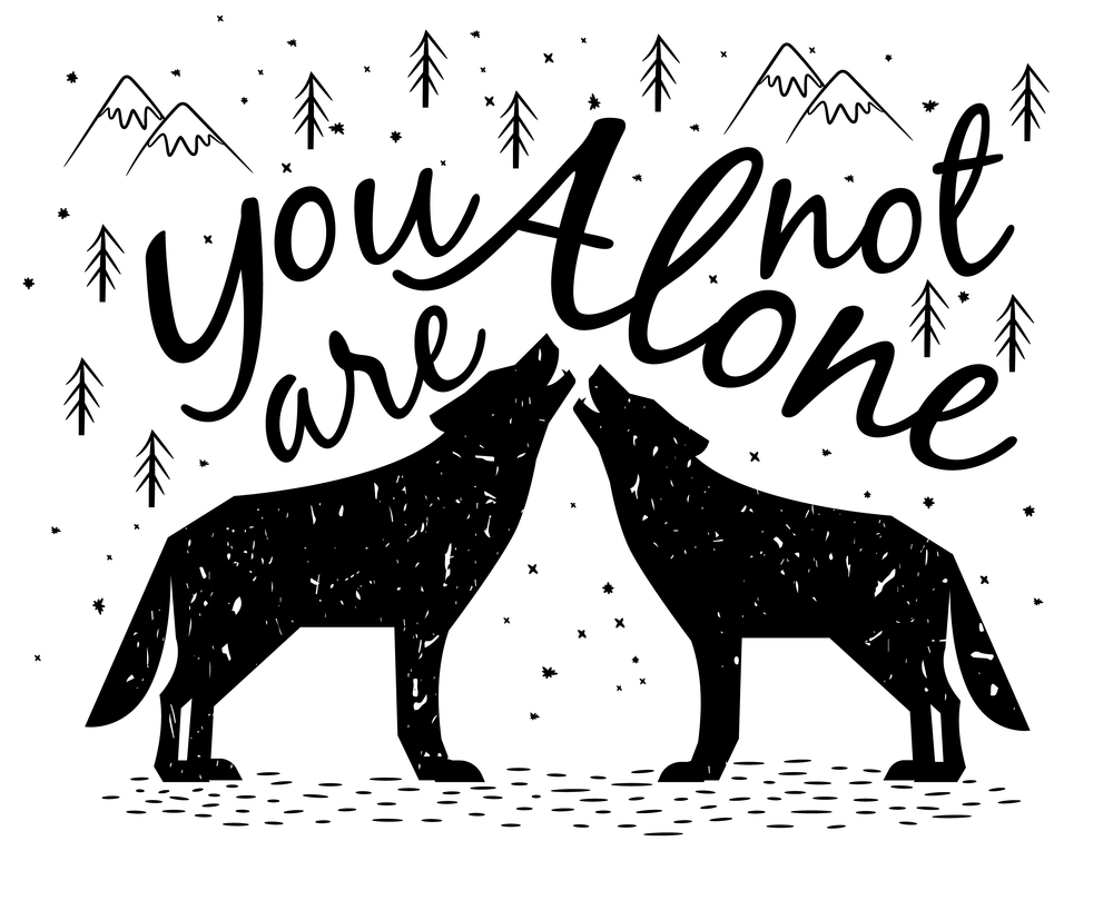 Couple of lonely howling wolves with an inscription about loneliness black and white graphic