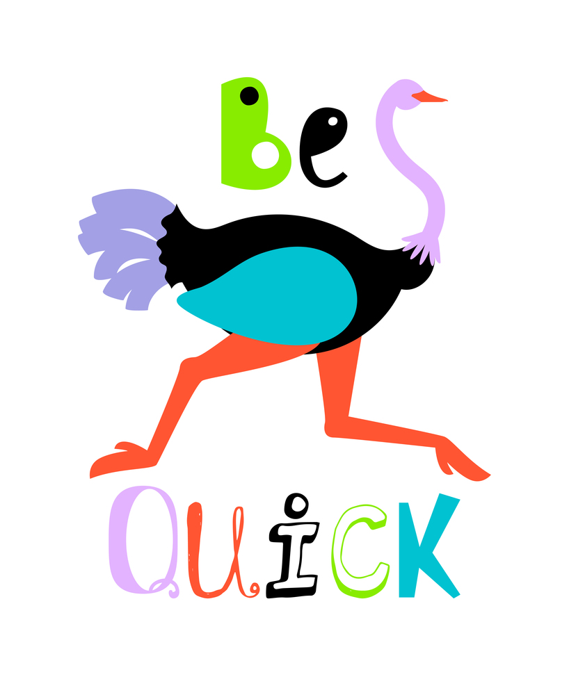 Colorful running ostrich on Be quick poster
